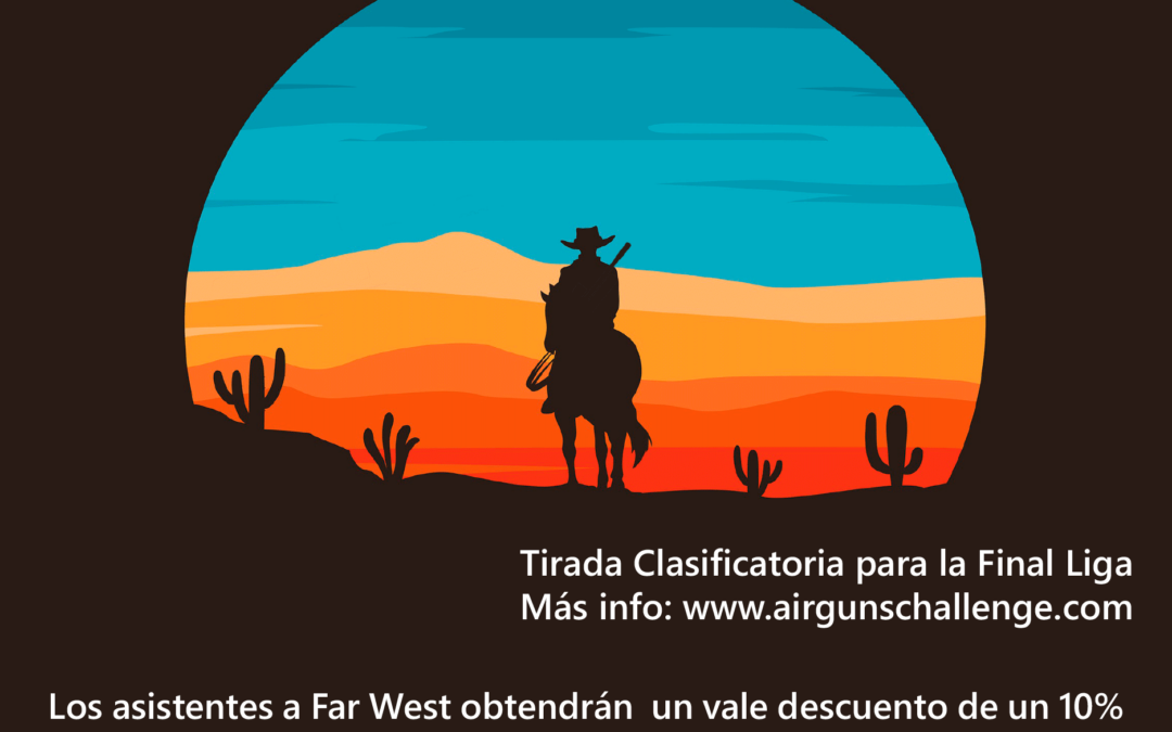 FAR WEST – marzo, Tirada Clasificatoria Liga